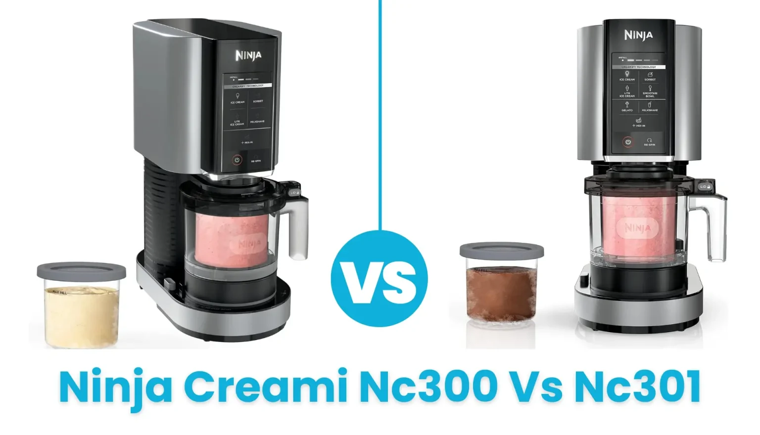 Ninja Creami Nc300 Vs Nc301