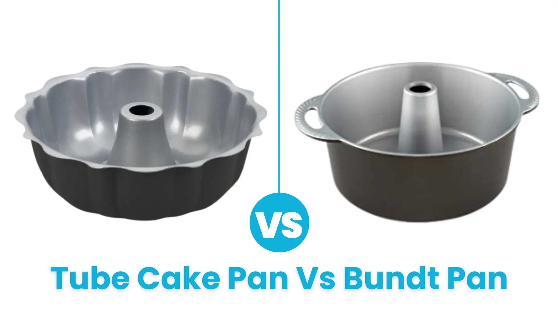 Tube Cake Pan Vs Bundt Pan